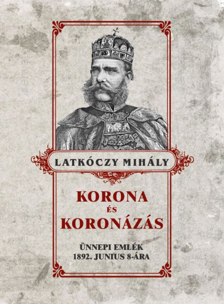 KORONA ÉS KORONÁZÁS
