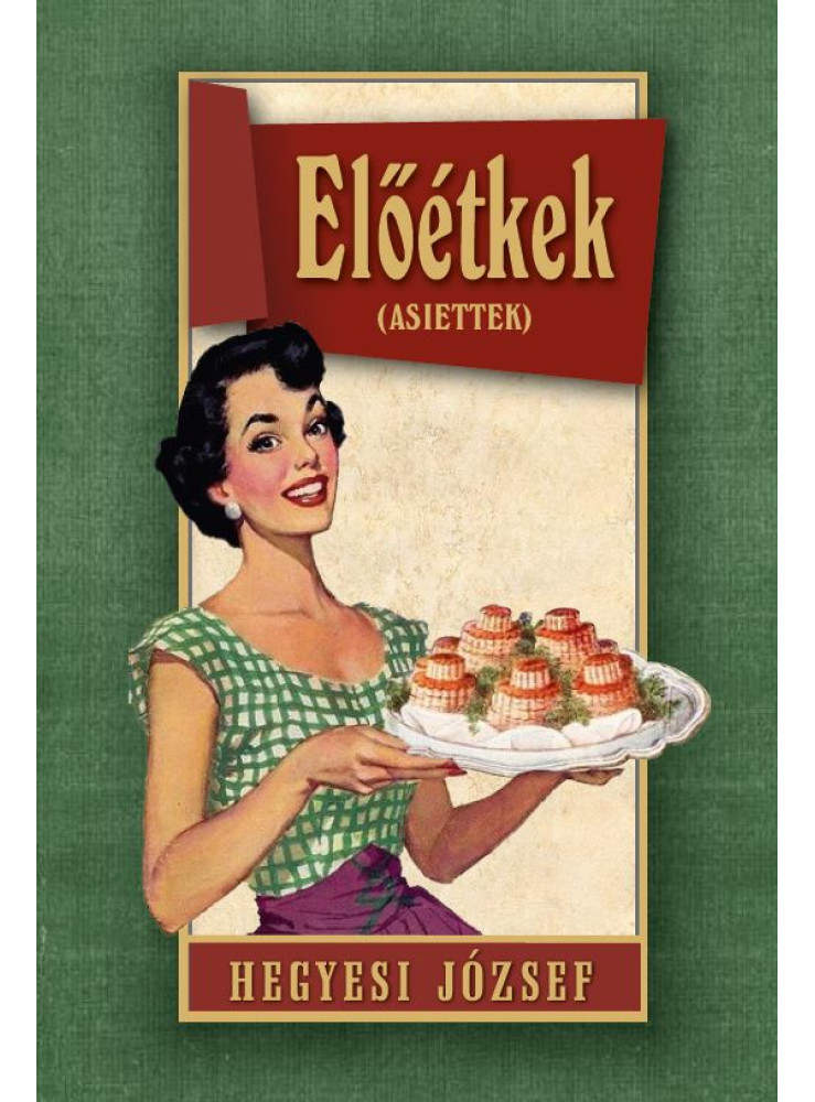ELŐÉTKEK ELŐÉTKEK
