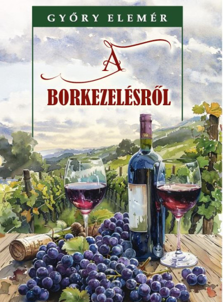 A BORKEZELÉSRŐL