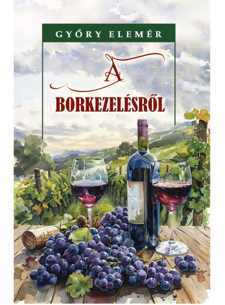A BORKEZELÉSRŐL