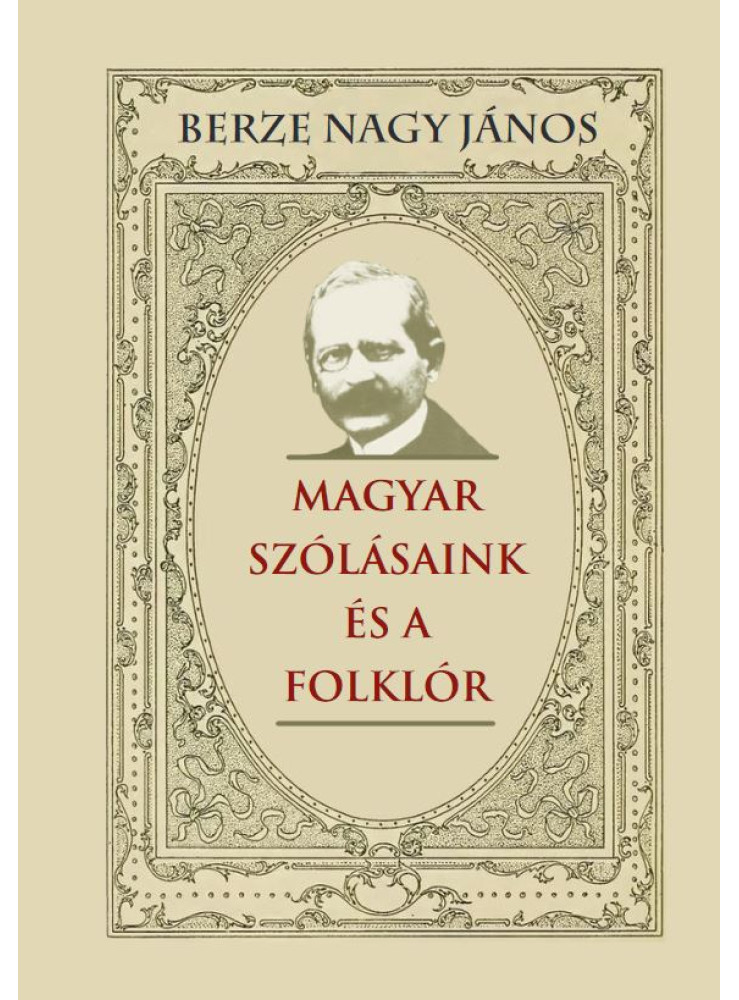 MAGYAR SZÓLÁSAINK ÉS A FOLKLÓR MAGYAR SZÓLÁSAINK ÉS A FOLKLÓR