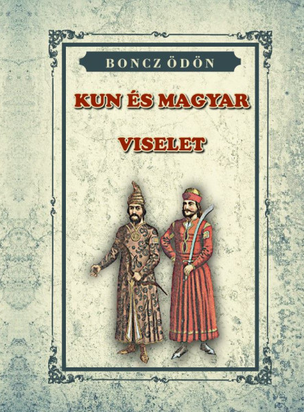 KUN ÉS MAGYAR VISELET