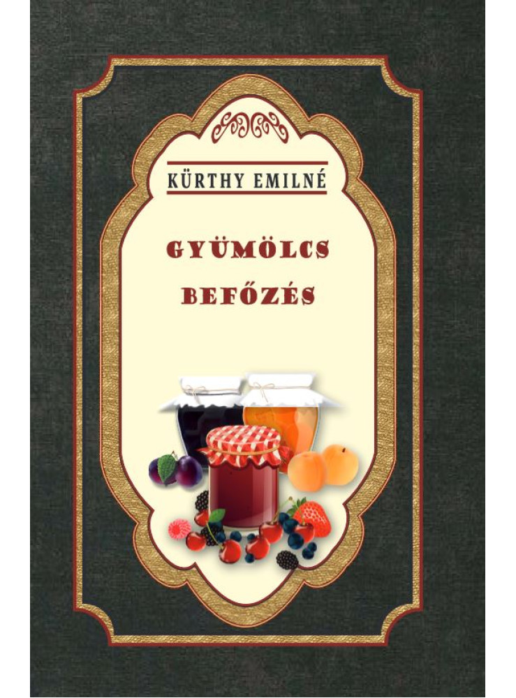 GYÜMÖLCS BEFŐZÉS GYÜMÖLCS BEFŐZÉS