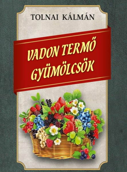VADON TERMŐ GYÜMÖLCSÖK