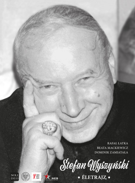 STEFAN WYSZYŃSKI - ÉLETRAJZ
