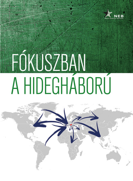 FÓKUSZBAN A HIDEGHÁBORÚ