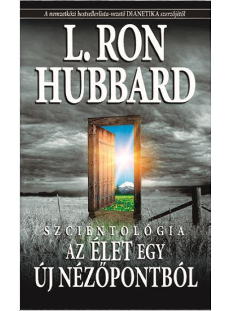 SZCIENTOLÓGIA AZ ÉLET EGY ÚJ NÉZŐPONTBÓL