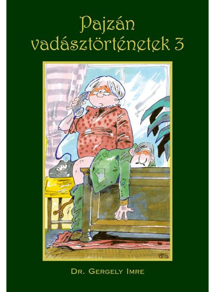 PAJZÁN VADÁSZTÖRTÉNETEK 3.