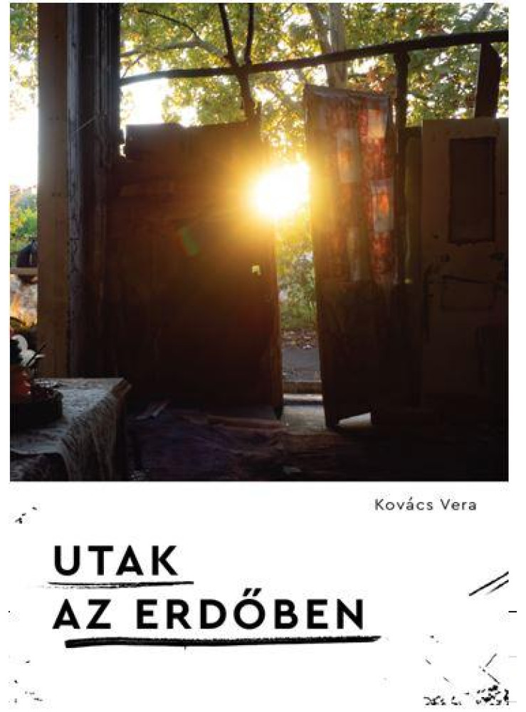 UTAK AZ ERDŐBEN UTAK AZ ERDŐBEN