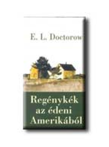 REGÉNYKÉK AZ ÉDENI AMERIKÁBÓL