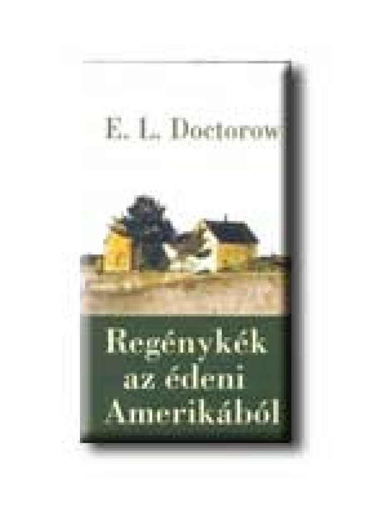 REGÉNYKÉK AZ ÉDENI AMERIKÁBÓL REGÉNYKÉK AZ ÉDENI AMERIKÁBÓL