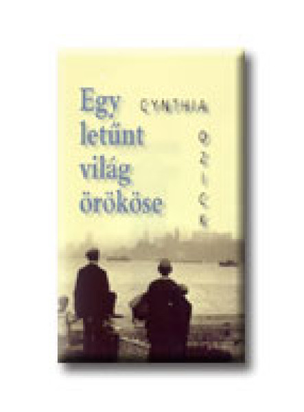 EGY LETŰNT VILÁG ÖRÖKÖSE