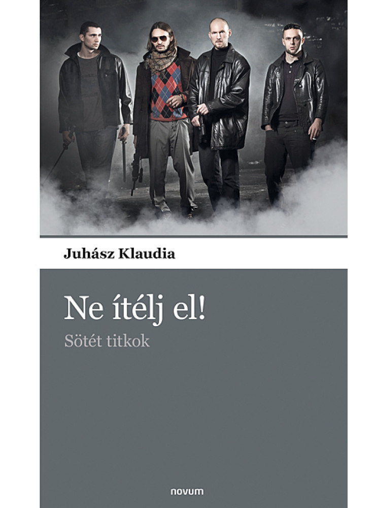 NE ÍTÉLJ EL! - SÖTÉT TITKOK