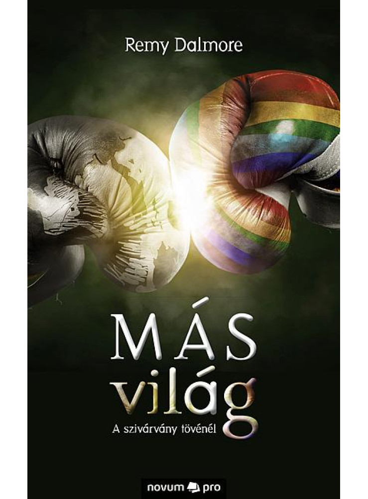 MÁS VILÁG - A SZIVÁRVÁNY TÖVÉNÉL