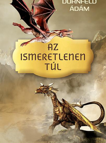 AZ ISMERETLENEN TÚL