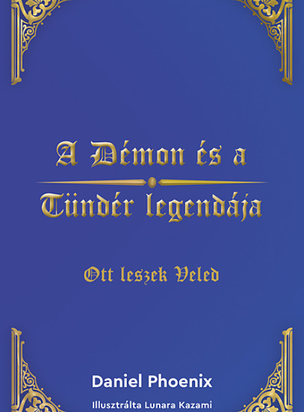 A DÉMON ÉS A TÜNDÉR LEGENDÁJA