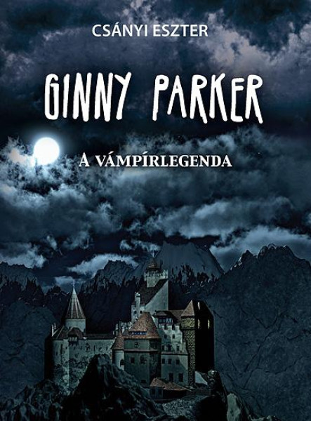 GINNY PARKER - A VÁMPÍRLEGENDA
