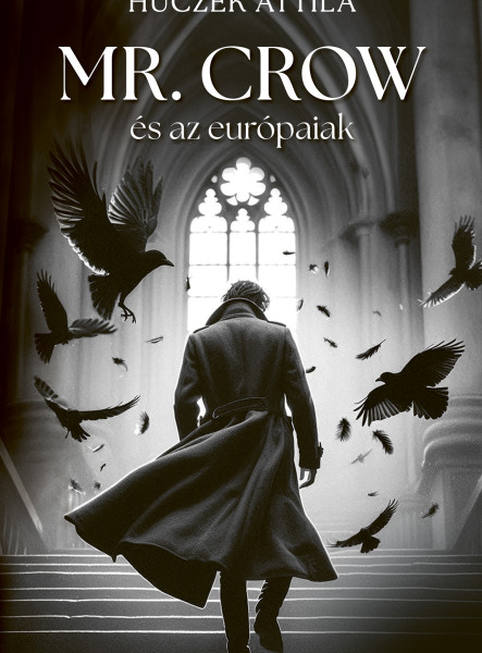 MR. CROW ÉS AZ EURÓPAIAK