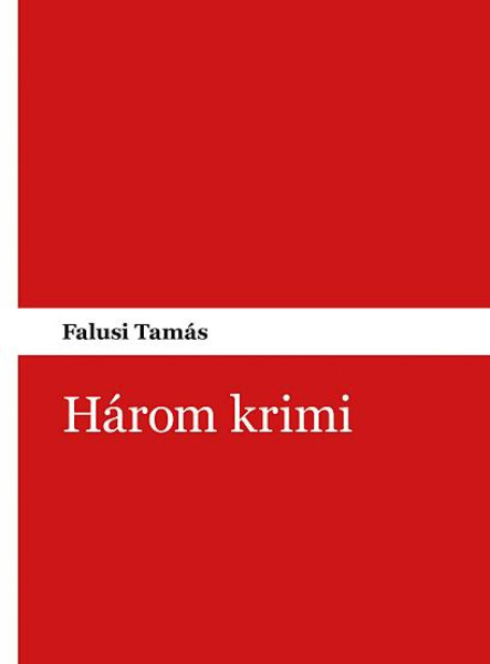 HÁROM KRIMI