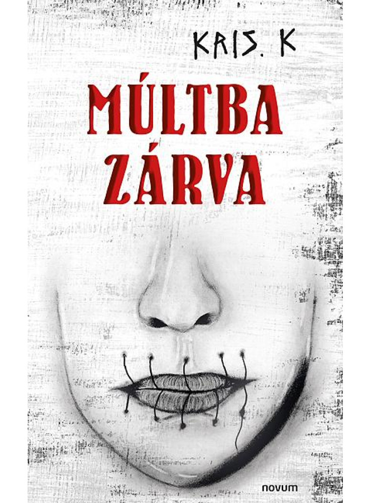 MÚLTBA ZÁRVA MÚLTBA ZÁRVA