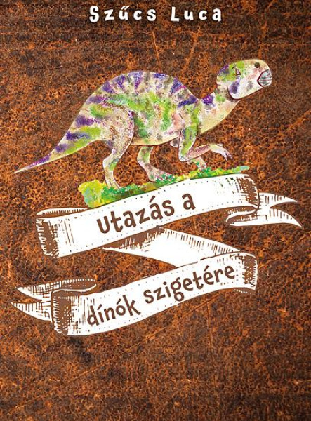 UTAZÁS A DÍNÓK SZIGETÉRE