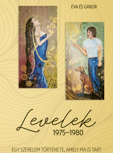 LEVELEK 19751980 - EGY SZERELEM TÖRTÉNETE,  AMELY MA IS TART