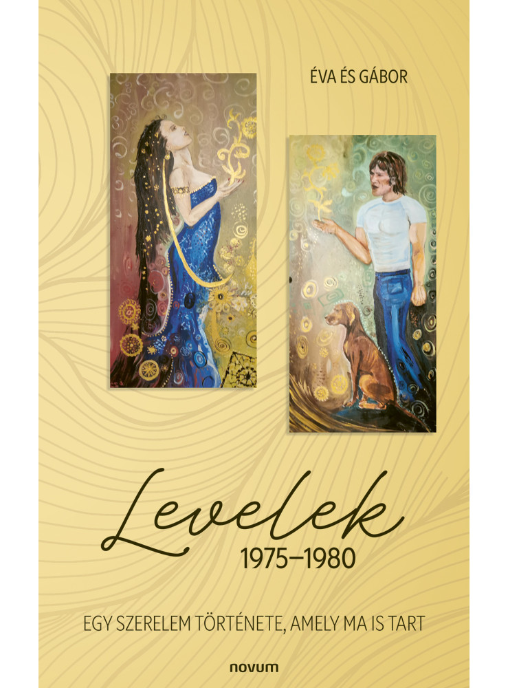 LEVELEK 19751980 - EGY SZERELEM TÖRTÉNETE,  AMELY MA IS TART