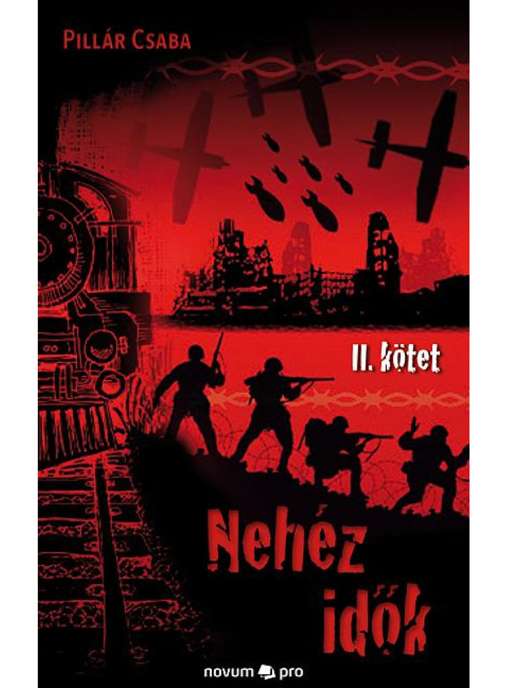 NEHÉZ IDŐK - 2. KÖTET