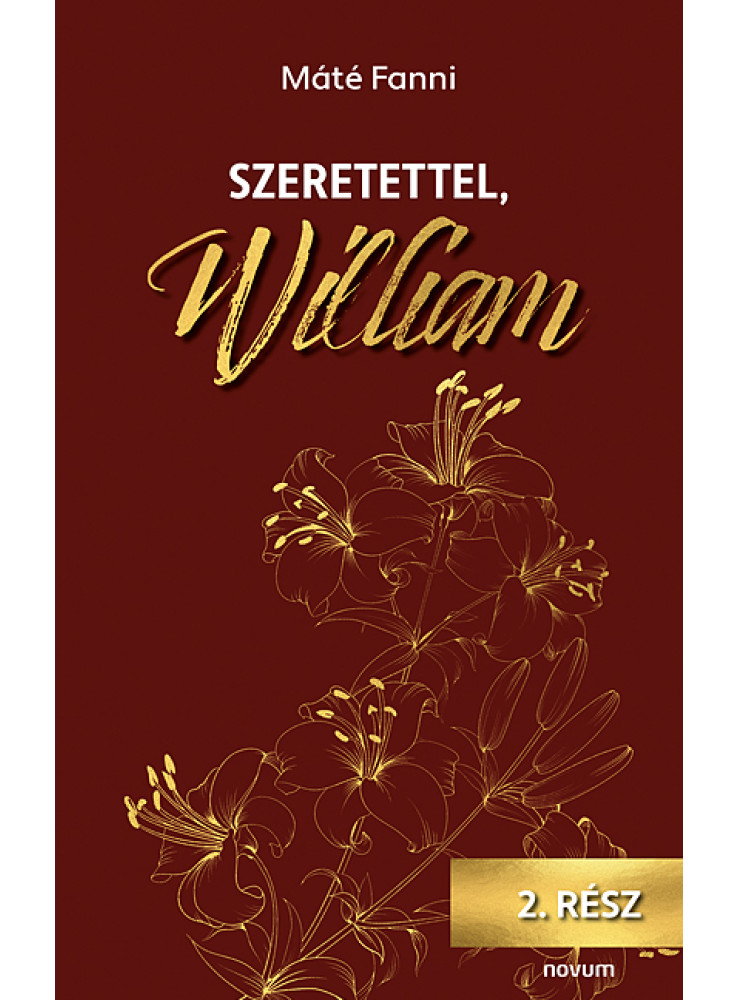 SZERETETTEL, WILLIAM 2. rész