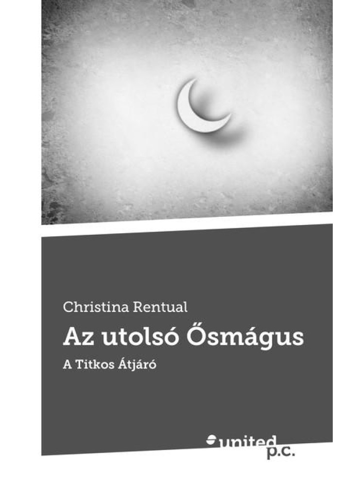 AZ UTOLSÓ ŐSMÁGUS - A TITKOS ÁTJÁRÓ AZ UTOLSÓ ŐSMÁGUS - A TITKOS ÁTJÁRÓ