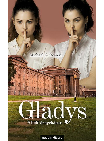 GLADYS - A HOLD ÁRNYÉKÁBAN GLADYS - A HOLD ÁRNYÉKÁBAN