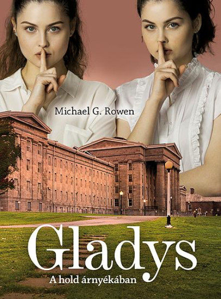 GLADYS - A HOLD ÁRNYÉKÁBAN
