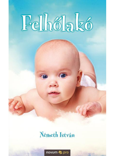 FELHŐLAKÓ FELHŐLAKÓ
