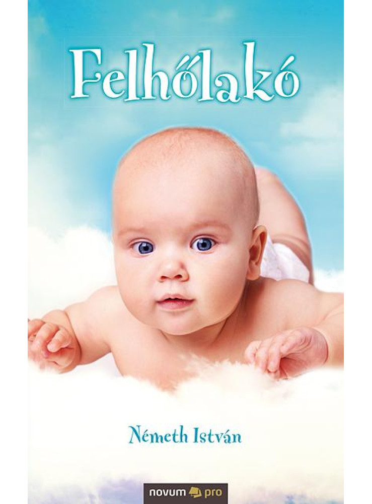 FELHŐLAKÓ FELHŐLAKÓ