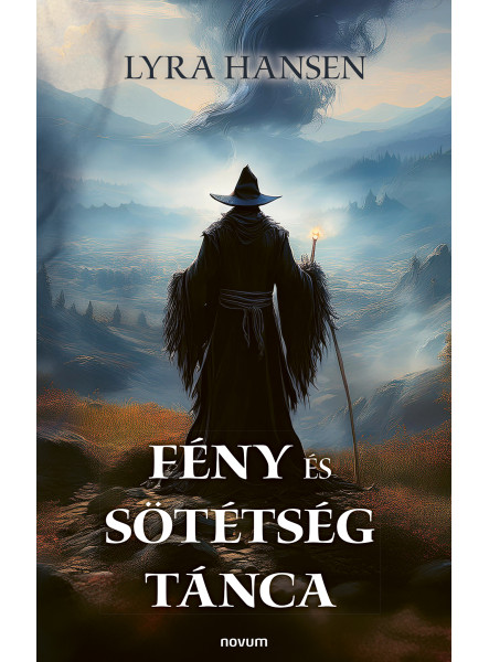 FÉNY ÉS SÖTÉTSÉG TÁNCA FÉNY ÉS SÖTÉTSÉG TÁNCA