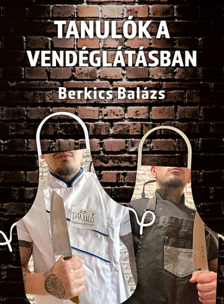 TANULÓK A VENDÉGLÁTÁSBAN