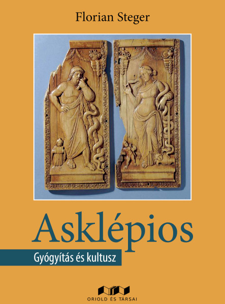 ASKLÉPIOS - GYÓGYÍTÁS ÉS KULTUSZ