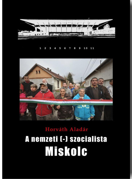 A NEMZETI(-)SZOCIALISTA MISKOLC