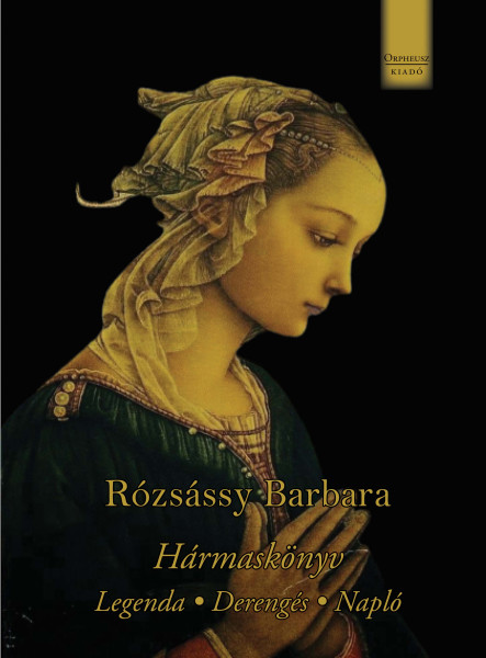 HÁRMASKÖNYV - LEGENDA, DERENGÉS, NAPLÓ