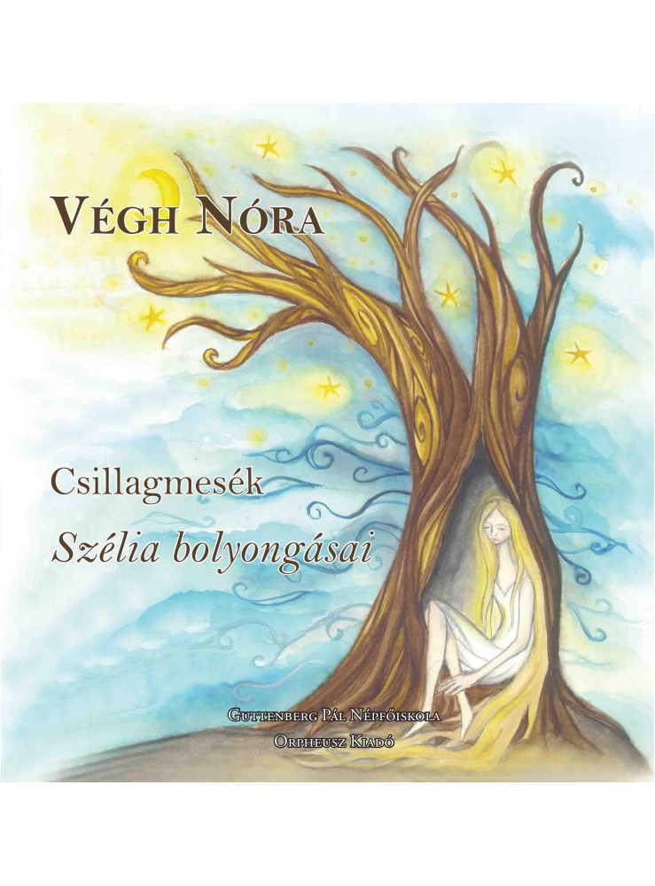 CSILLAGMESÉK SZÉLIA BOLYONGÁSAI