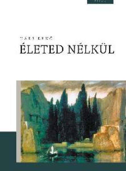 ÉLETED NÉLKÜL