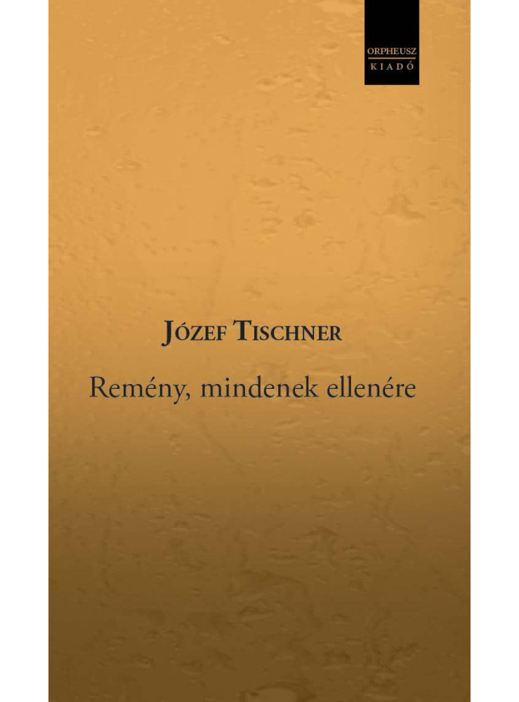 REMÉNY, MINDENEK ELLENÉRE
