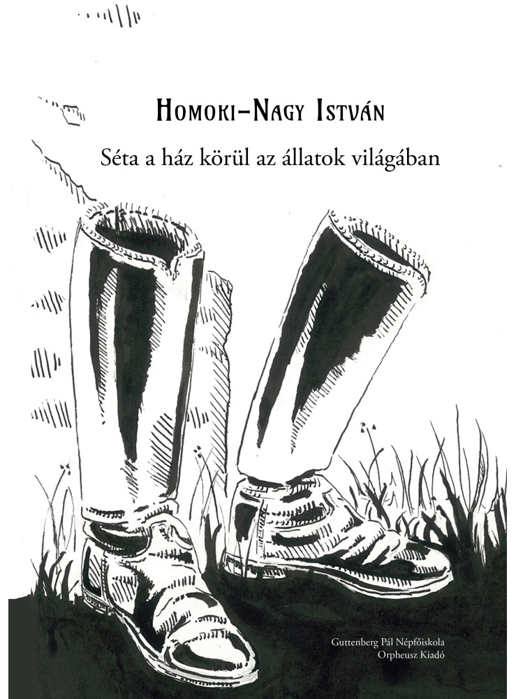 SÉTA A HÁZ KÖRÜL AZ ÁLLATOK VILÁGÁBAN