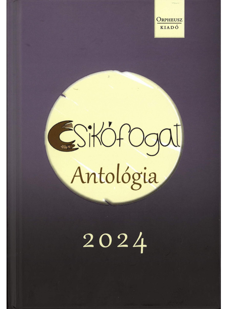 CSIKÓFOGAT - ANTOLÓGIA 2024
