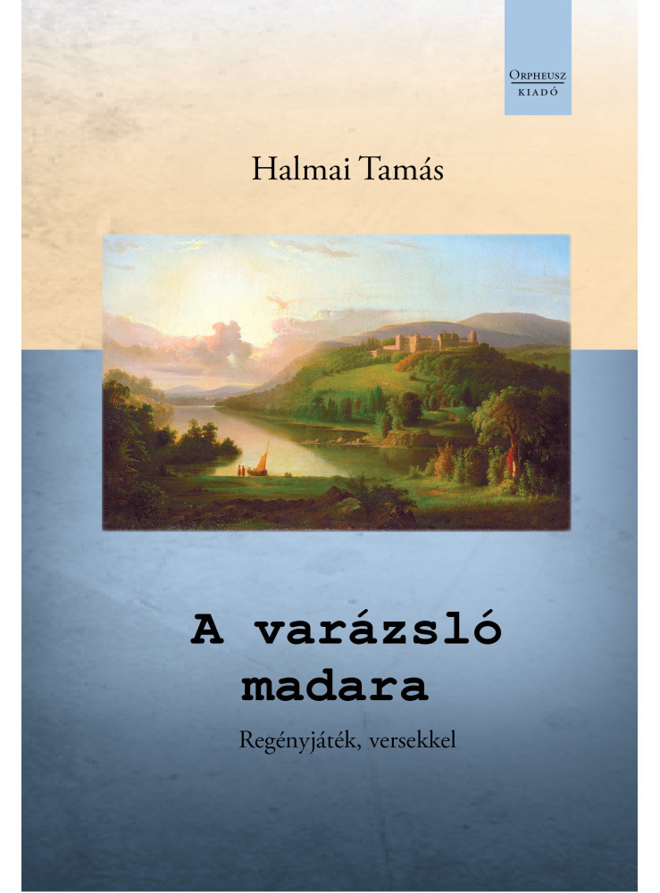 A VARÁZSLÓ MADARA - REGÉNYJÁTÉK, VERSEKKEL