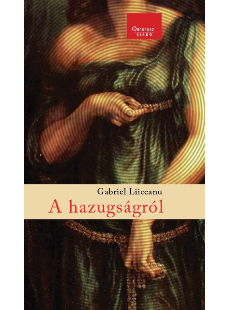 A HAZUGSÁGRÓL A HAZUGSÁGRÓL