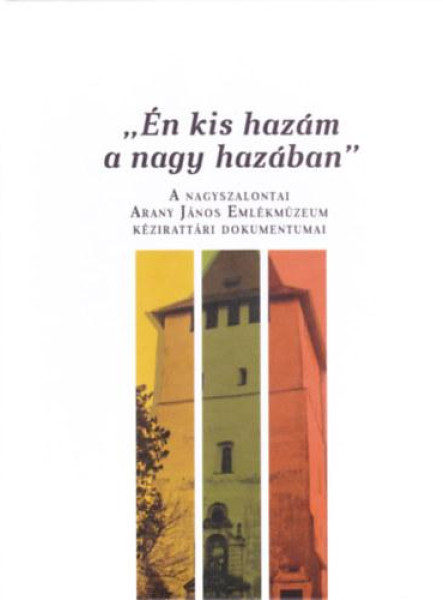 ,,ÉN KIS HAZÁM A NAGY HAZÁBAN''