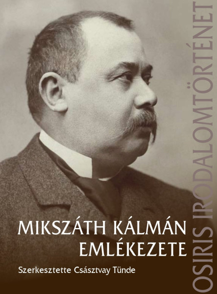 MIKSZÁTH KÁLMÁN EMLÉKEZETE