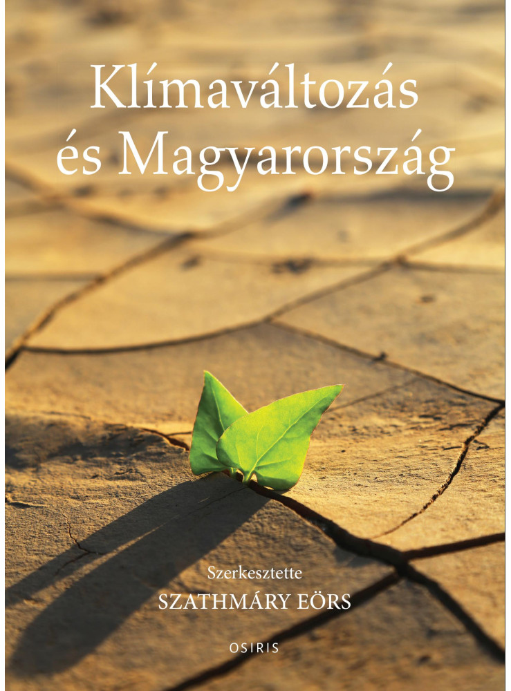 KLÍMAVÁLTOZÁS ÉS MAGYARORSZÁG KLÍMAVÁLTOZÁS ÉS MAGYARORSZÁG