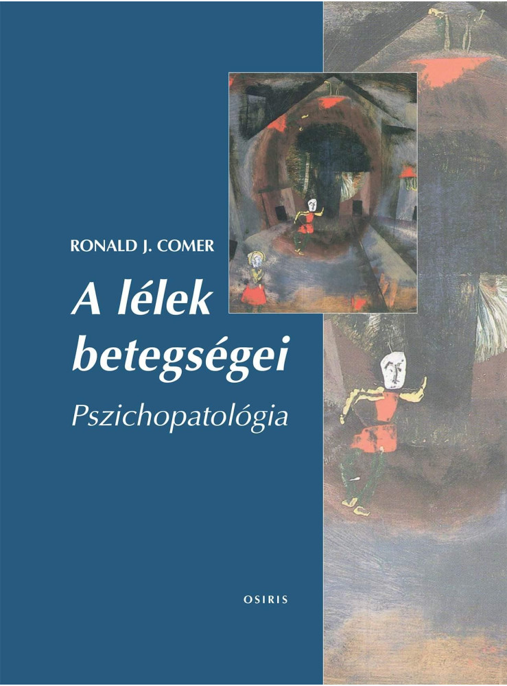A LÉLEK BETEGSÉGEI - PSZICHOPATOLÓGIA